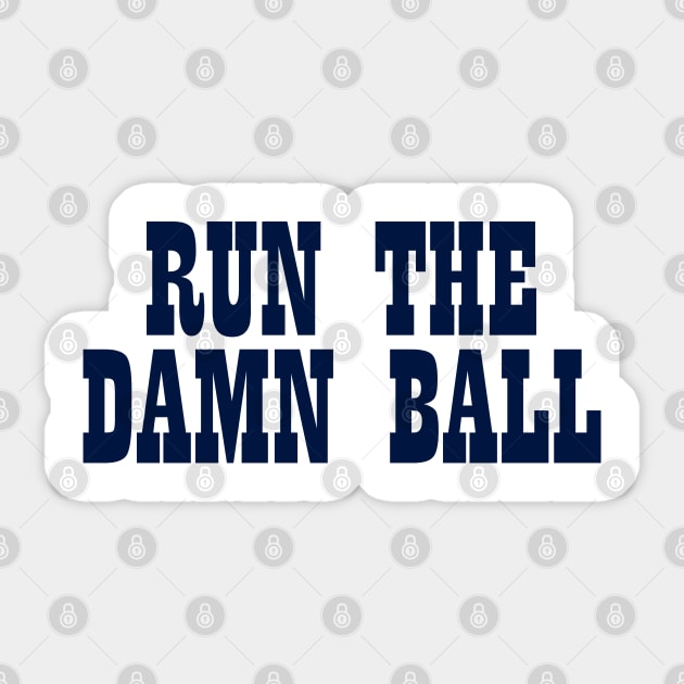 Run The Damn Ball (White) Sticker by nickmeece